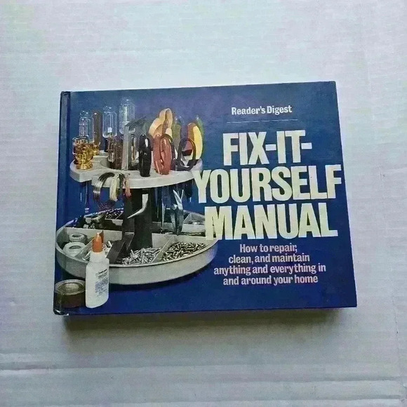 Fix-It-Yourself Manual  Book: How to Repair, Clean and Maintain Anything. - Picture 1 of 4